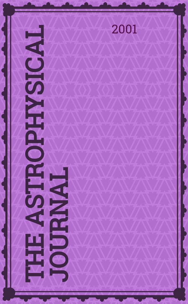 The Astrophysical journal : An international review of spectroscopy and astronomical physics. Vol.552, №2(P.1)