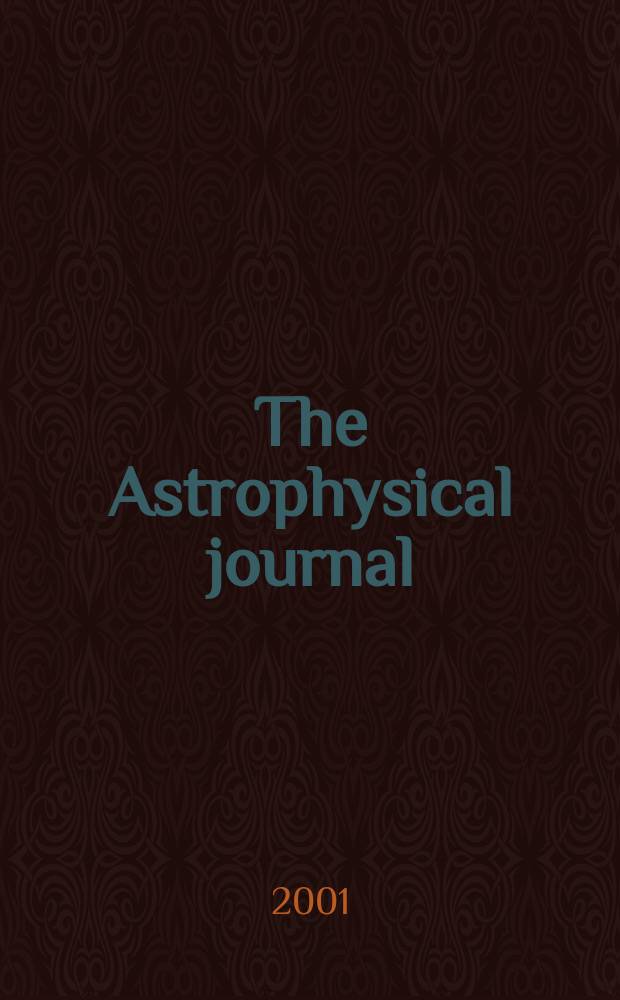 The Astrophysical journal : An international review of spectroscopy and astronomical physics. Vol.562, №2(P.1)
