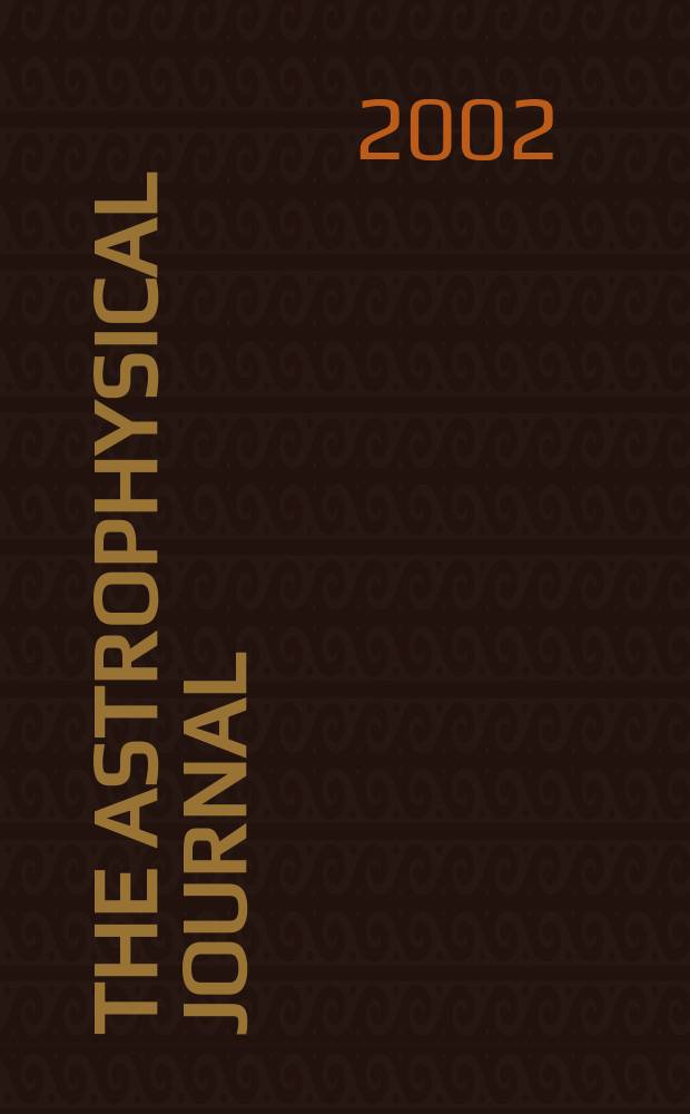 The Astrophysical journal : An international review of spectroscopy and astronomical physics. Vol.568, №1(P.1)