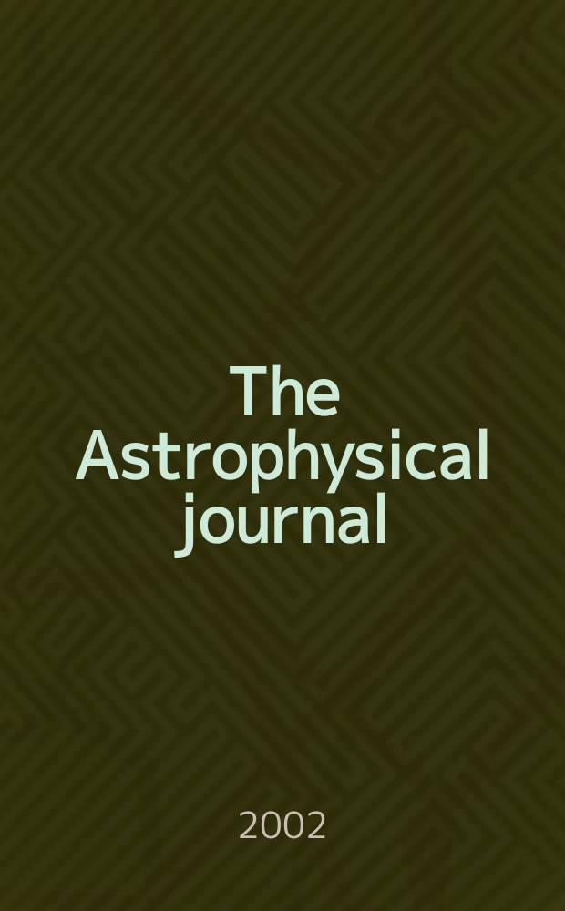 The Astrophysical journal : An international review of spectroscopy and astronomical physics. Vol.575, №2(P.1)