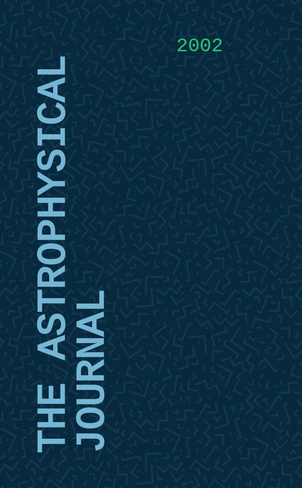 The Astrophysical journal : An international review of spectroscopy and astronomical physics. Vol.581, №2(P.1)