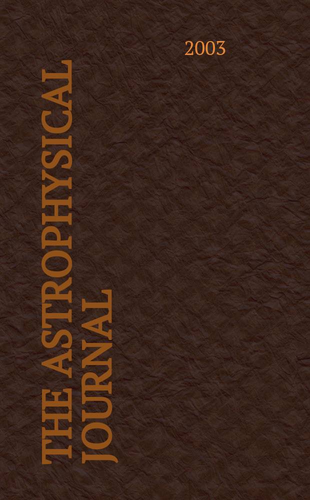 The Astrophysical journal : An international review of spectroscopy and astronomical physics. Vol.592, №1(P.1)