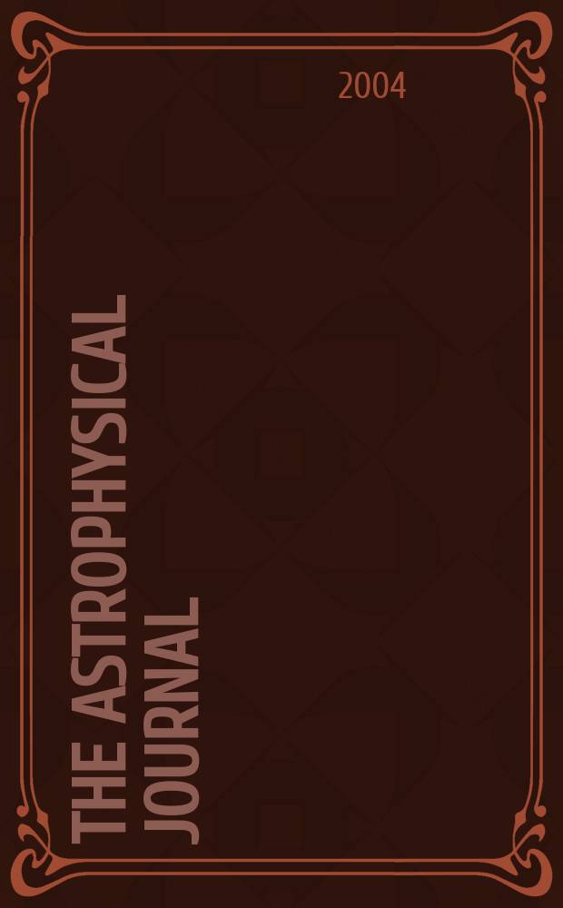 The Astrophysical journal : An international review of spectroscopy and astronomical physics. Vol.602, №1(P.1)