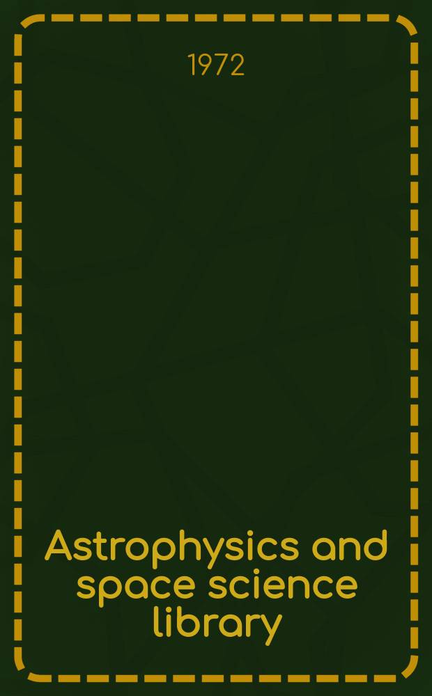 Astrophysics and space science library : A series of books on the recent developments of space science and of general geophysics and astrophysics Publ. in connection with the Journal space science reviews. Vol.29 : Solar - terrestrial physics, 1970