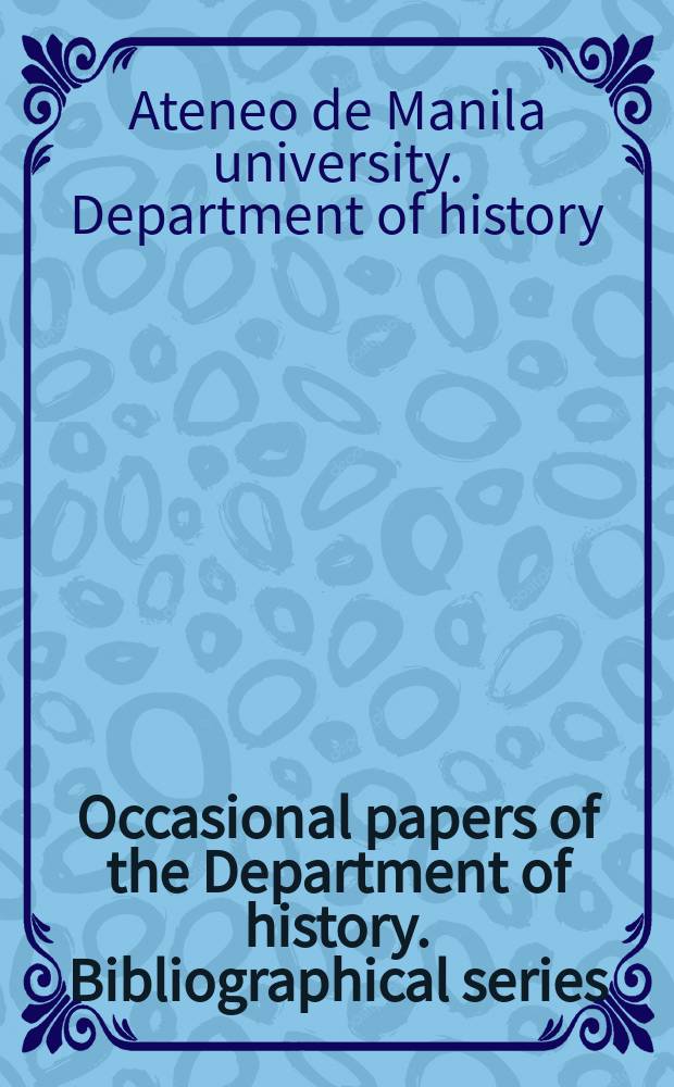 Occasional papers of the Department of history. Bibliographical series