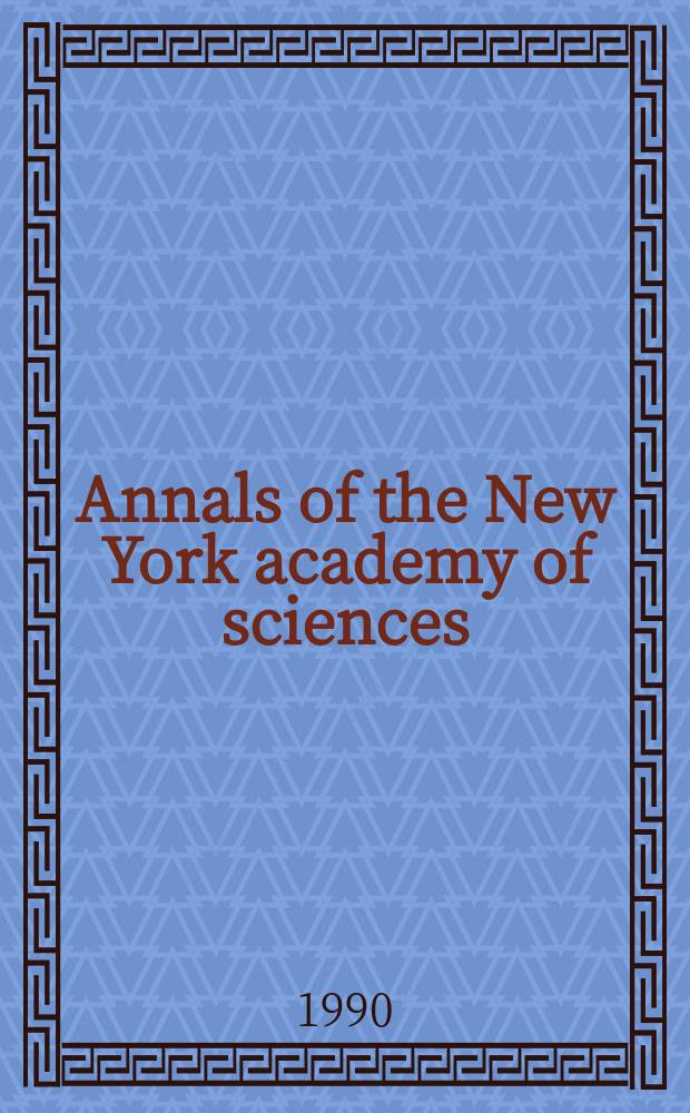 Annals of the New York academy of sciences : Late Lyceum of natural history. Vol.598 : 1989