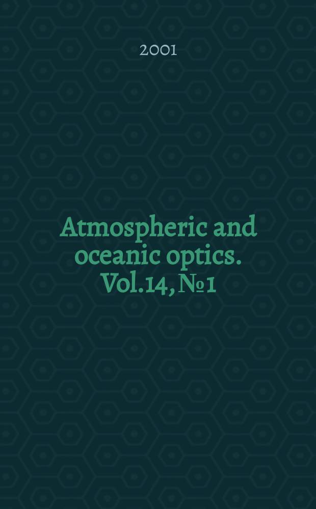 Atmospheric and oceanic optics. Vol.14, №1
