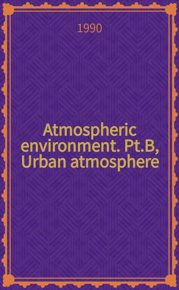Atmospheric environment. Pt.B, Urban atmosphere