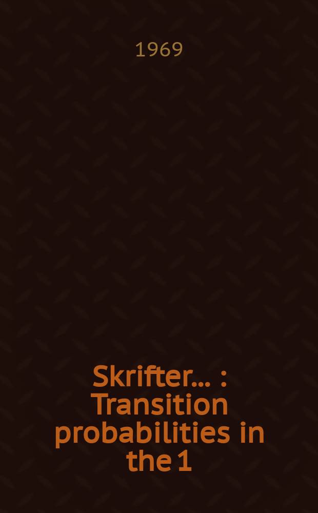 [Skrifter ...] : Transition probabilities in the 1/2 (631) band in ²³⁵U