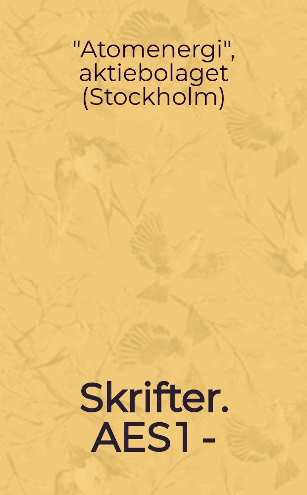 [Skrifter]. AES 1 -