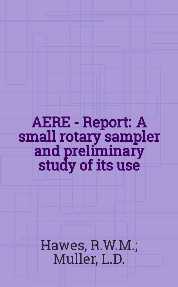 AERE - Report : A small rotary sampler and preliminary study of its use