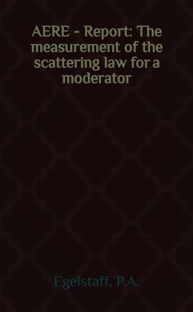 AERE - Report : The measurement of the scattering law for a moderator