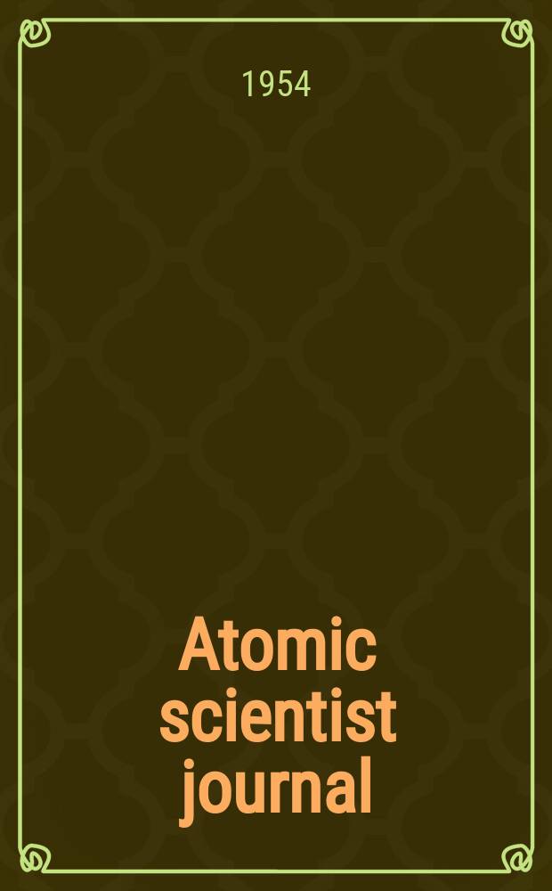 Atomic scientist journal : The journal of the Atomic scientists association (New series). Vol.3, №5