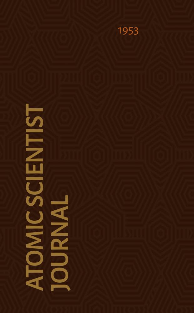 Atomic scientist journal : The journal of the Atomic scientists association (New series). Vol.3, №2