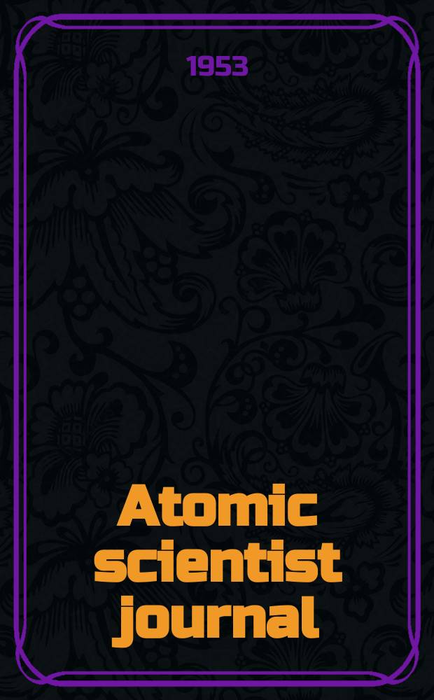 Atomic scientist journal : The journal of the Atomic scientists association (New series). Vol.2, №5