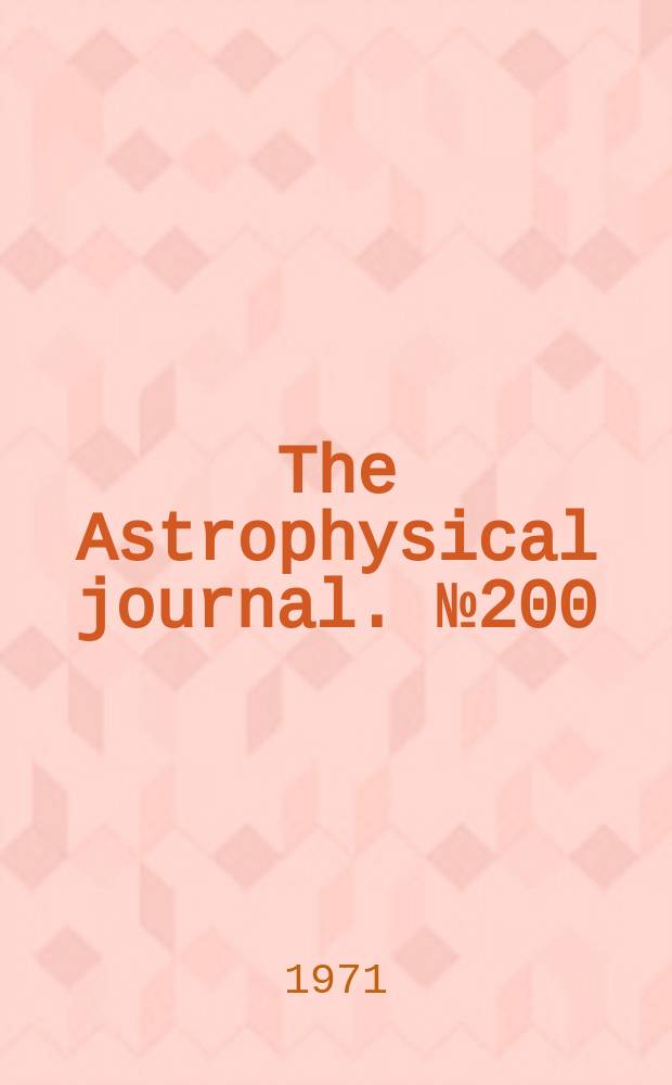 The Astrophysical journal. №200 : An absorption - line study ...