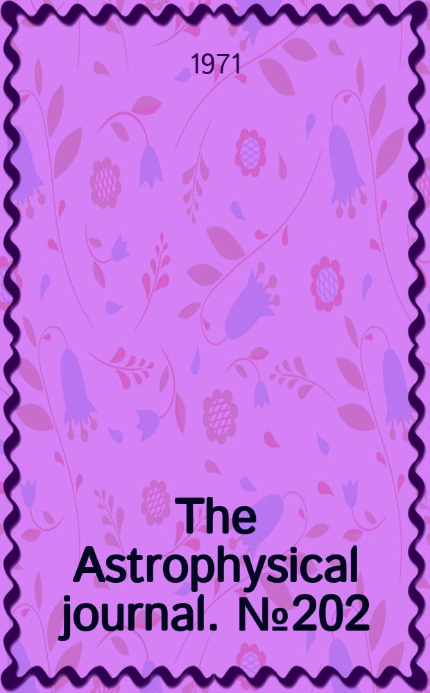 The Astrophysical journal. №202 : K - line photometry of southern A stars. K - line photometry of stars in population ...
