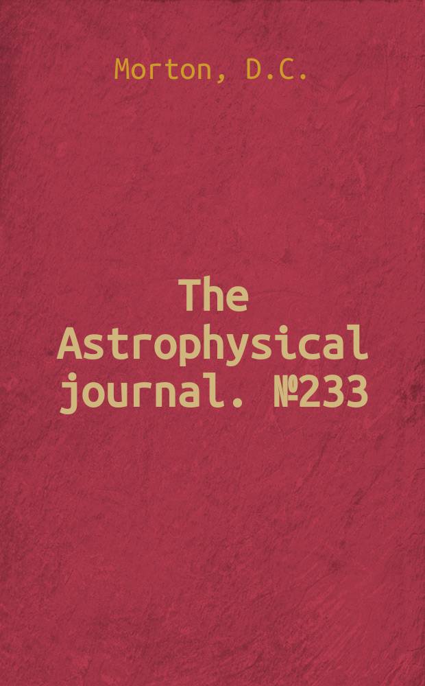 The Astrophysical journal. №233 : A summary of transition probabilities ...