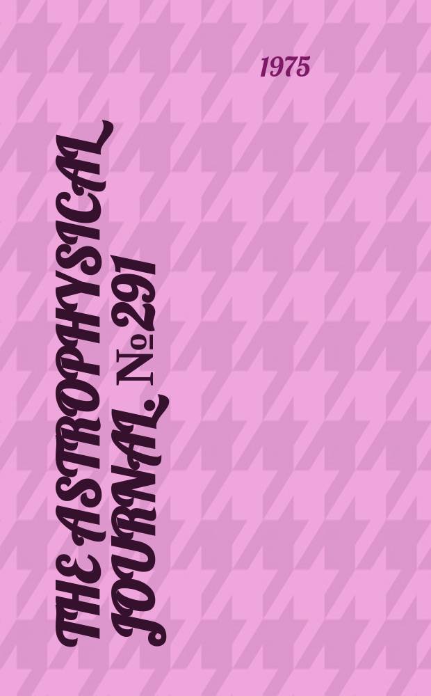 The Astrophysical journal. №291 : Radial velocities of stars ...