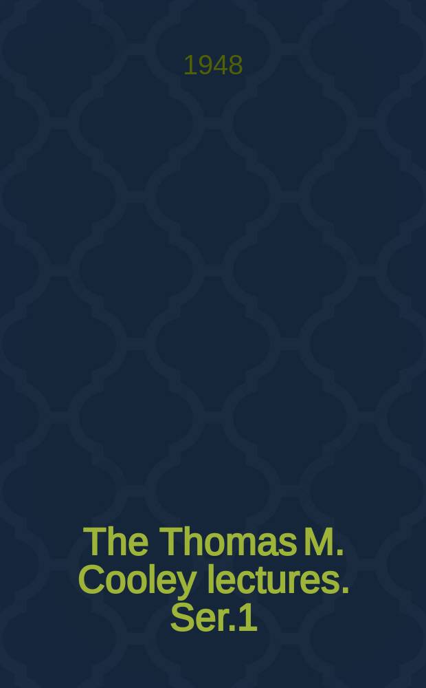 The Thomas M. Cooley lectures. Ser.1 : The constitution and socio- economic changes