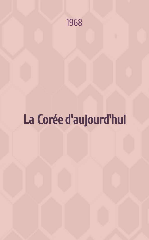 La Corée d'aujourd'hui : Revue mensuelle. 1968, №69