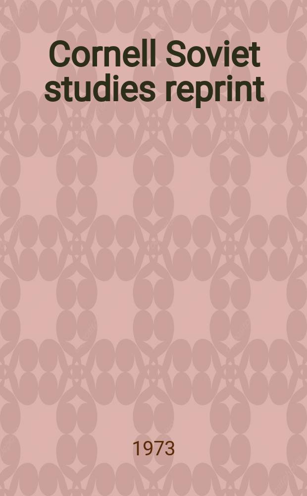 Cornell Soviet studies reprint