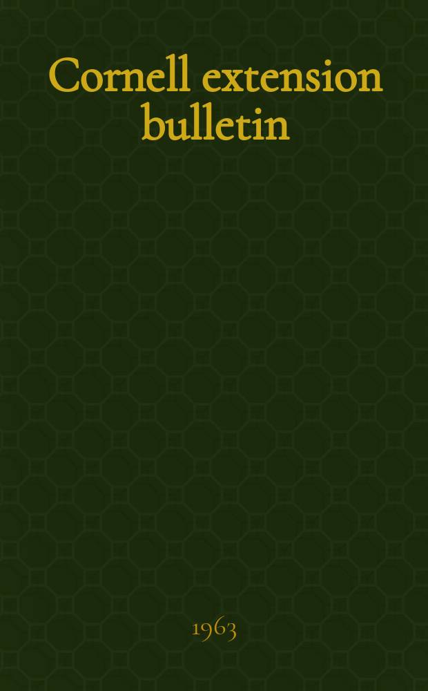 Cornell extension bulletin : Care of Flowering plants in the home