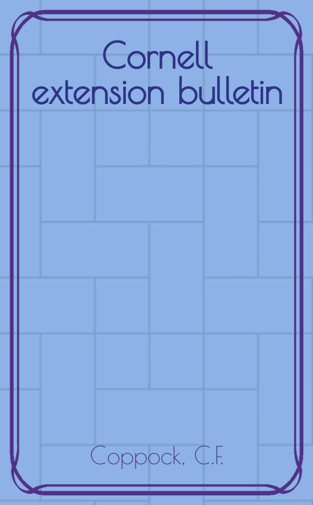 Cornell extension bulletin : The use of urea in dairy cattle feeding