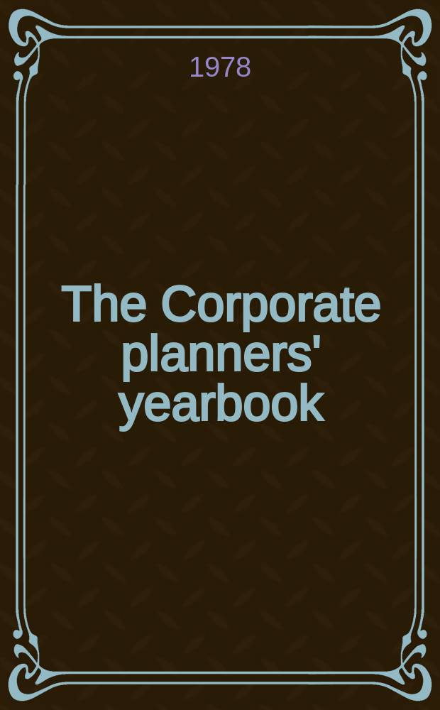 The Corporate planners' yearbook