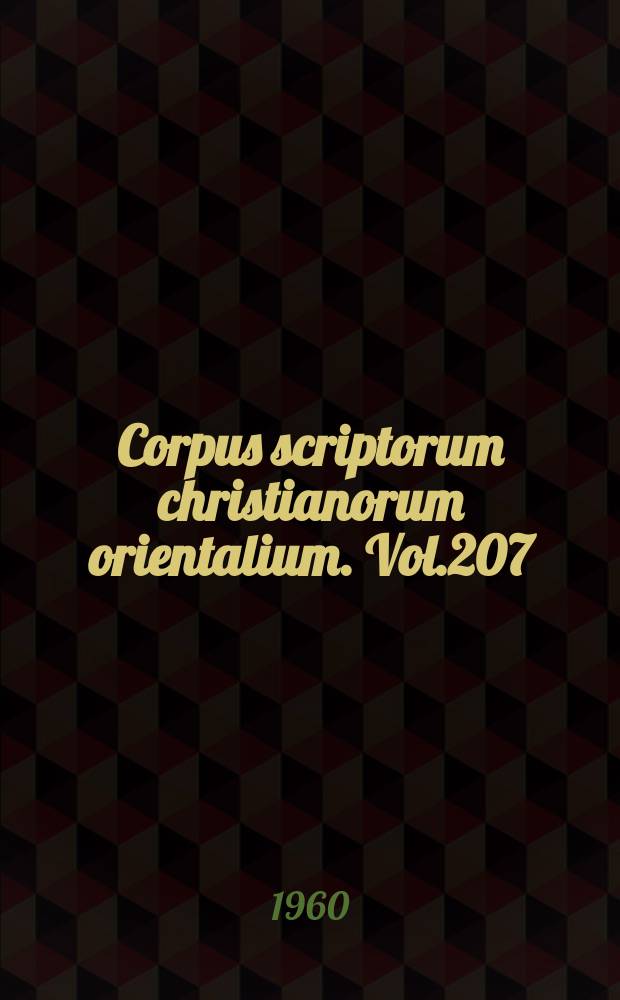 Corpus scriptorum christianorum orientalium. Vol.207 : Pseudo- Shenoute on Christian behavior