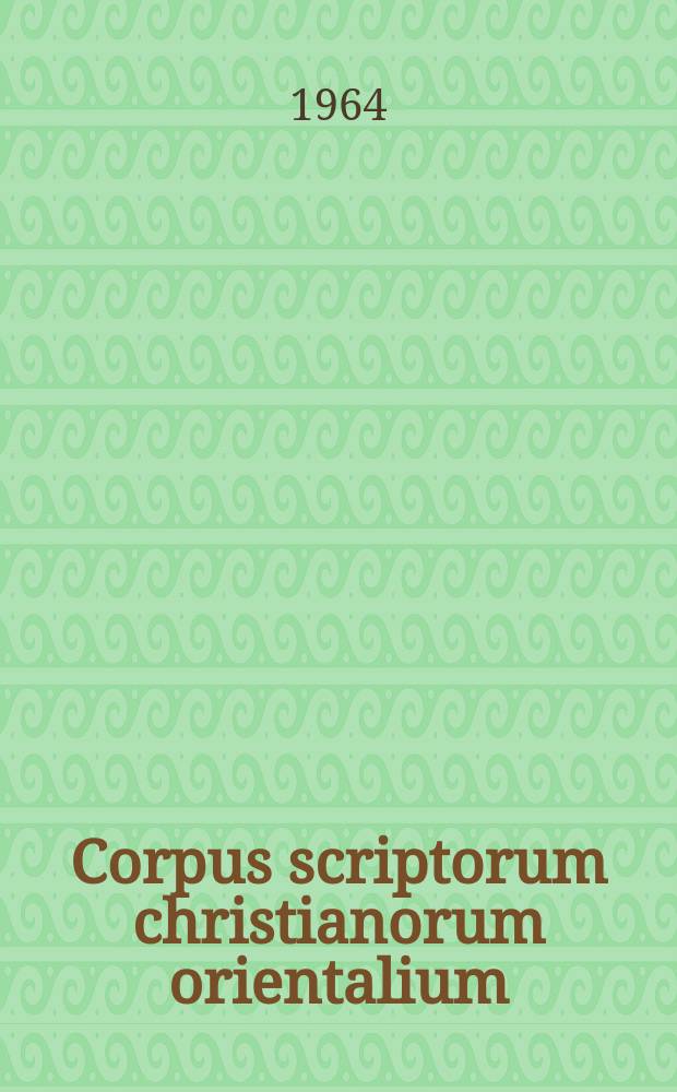 Corpus scriptorum christianorum orientalium