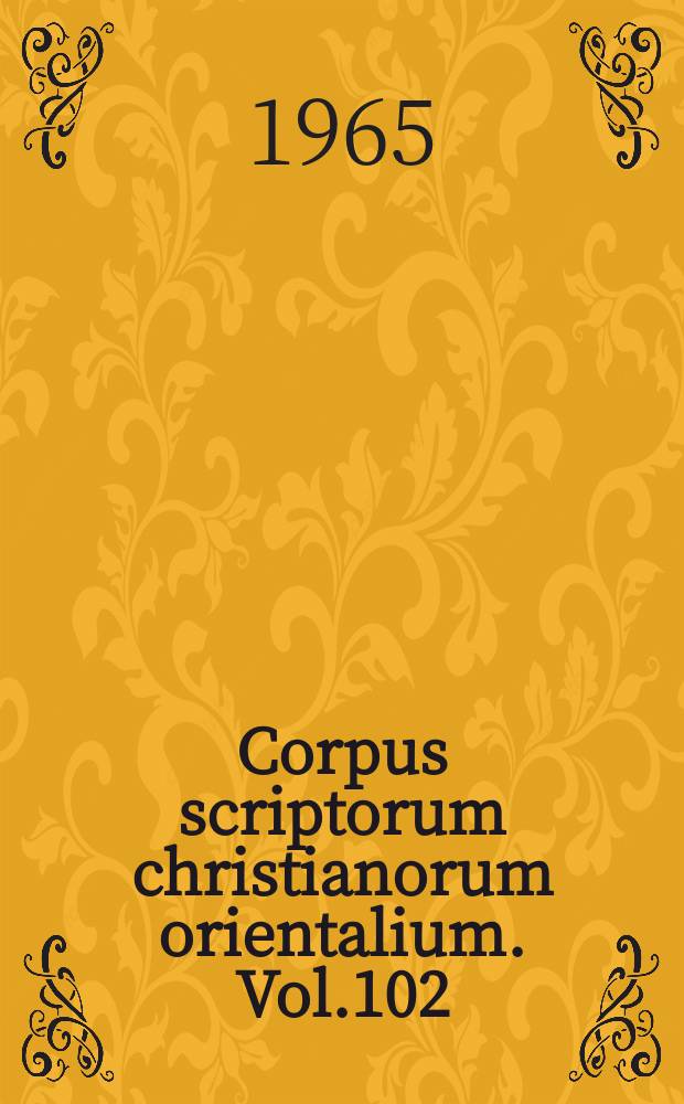 Corpus scriptorum christianorum orientalium. Vol.102 : Severi Antiocheni Liber contra... Orationis tertiae pars posterior