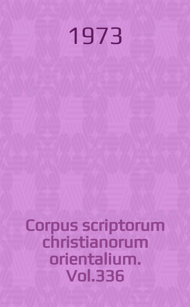 Corpus scriptorum christianorum orientalium. Vol.336 : Commentaire anonyme du Livre d'abba Isaïe