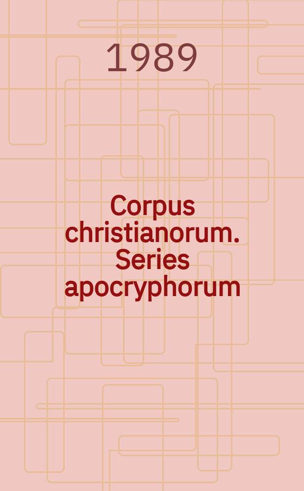 Corpus christianorum. Series apocryphorum