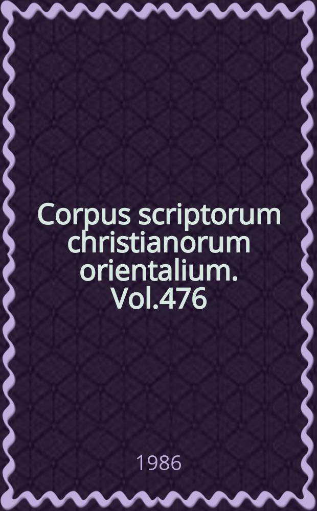 Corpus scriptorum christianorum orientalium. Vol.476 : Geronticon