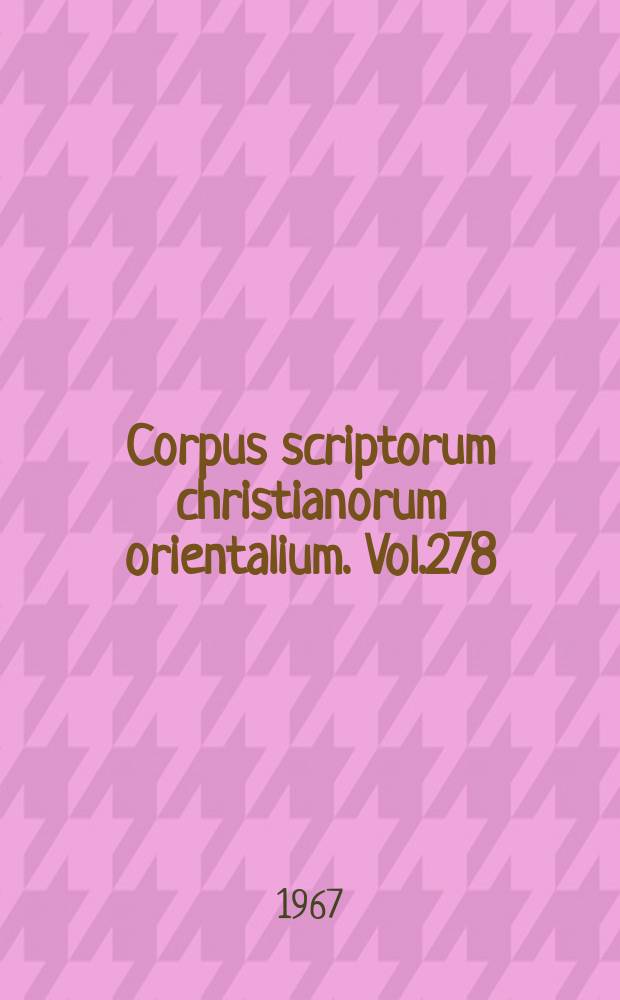 Corpus scriptorum christianorum orientalium. Vol.278 : Patericon Aethiopici