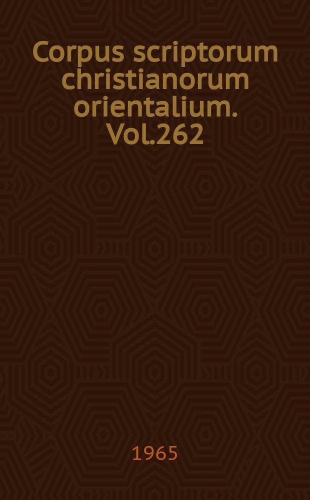 Corpus scriptorum christianorum orientalium. Vol.262 : Il libro della luce