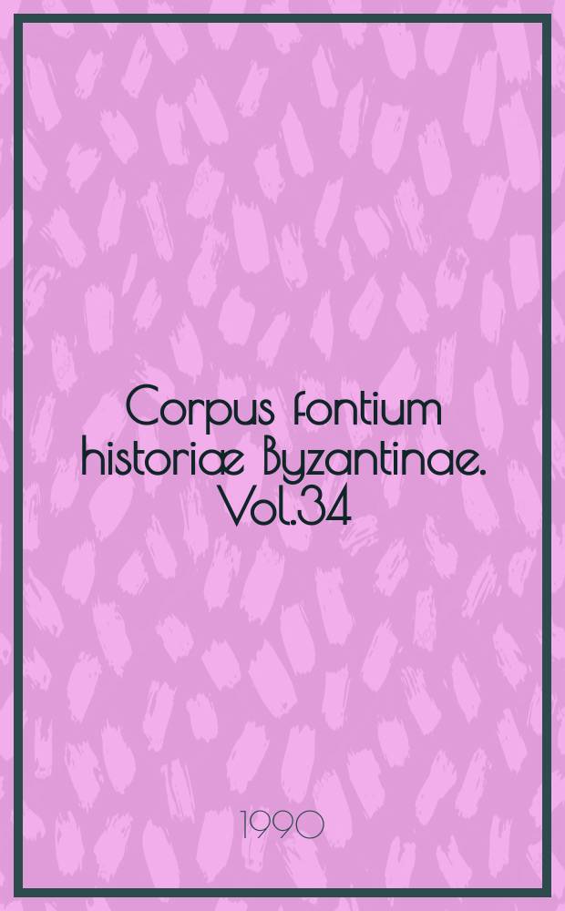 Corpus fontium historiæ Byzantinae. Vol.34 : The letters ...
