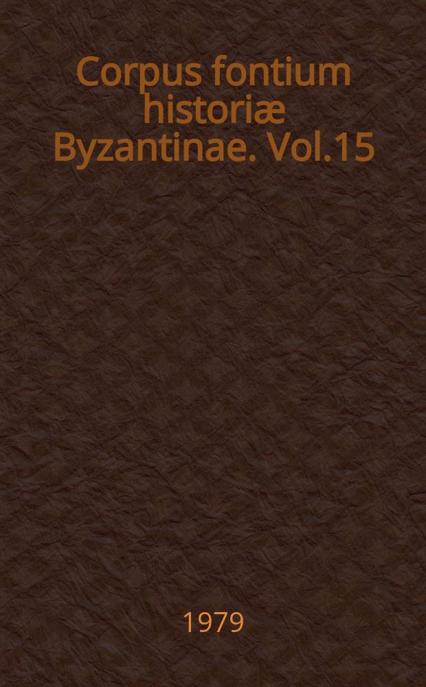 Corpus fontium histori&aelig; Byzantinae. Vol.15 : The Synodicon vetus