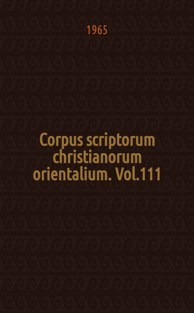 Corpus scriptorum christianorum orientalium. Vol.111 : Severi Antiocheni Liber contra ...