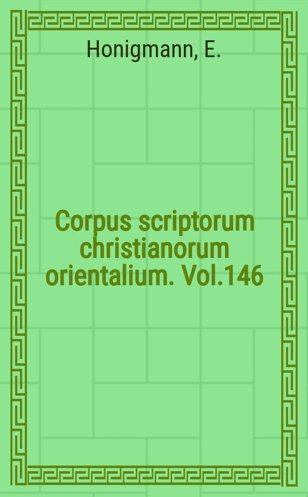 Corpus scriptorum christianorum orientalium. Vol.146 : Le couvent de Barsaumā