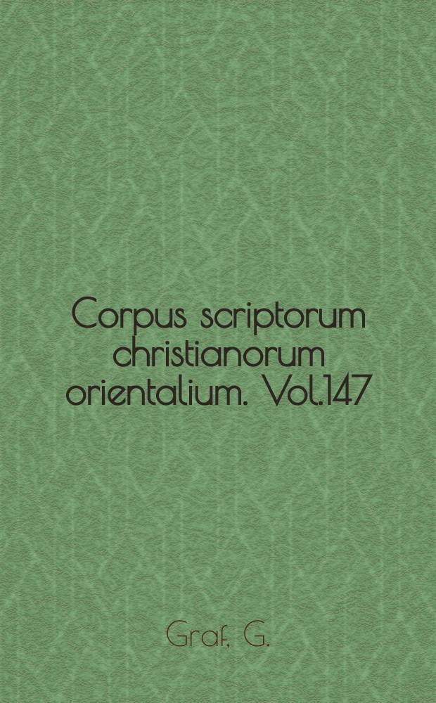 Corpus scriptorum christianorum orientalium. Vol.147 : Verzeichnis arabischer kirchlicher