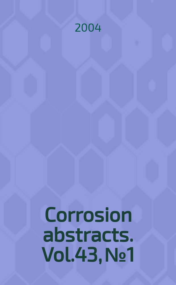 Corrosion abstracts. Vol.43, №1