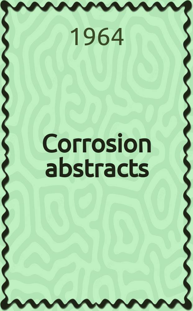 Corrosion abstracts