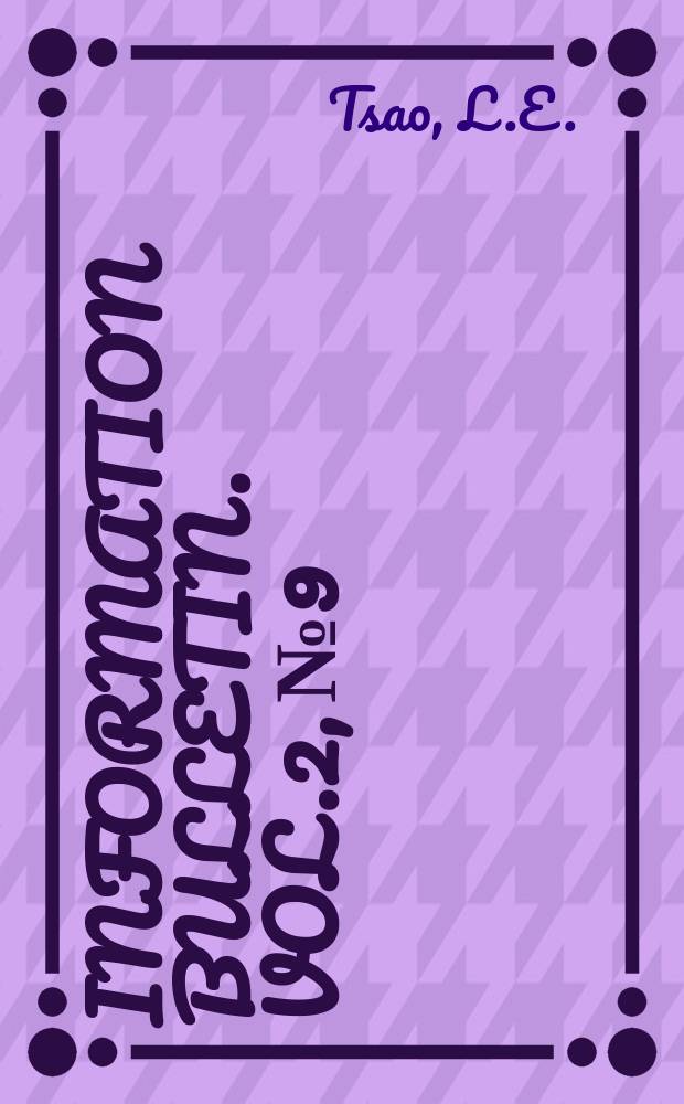 Information bulletin. Vol.2, №9 : Agricultural research in China