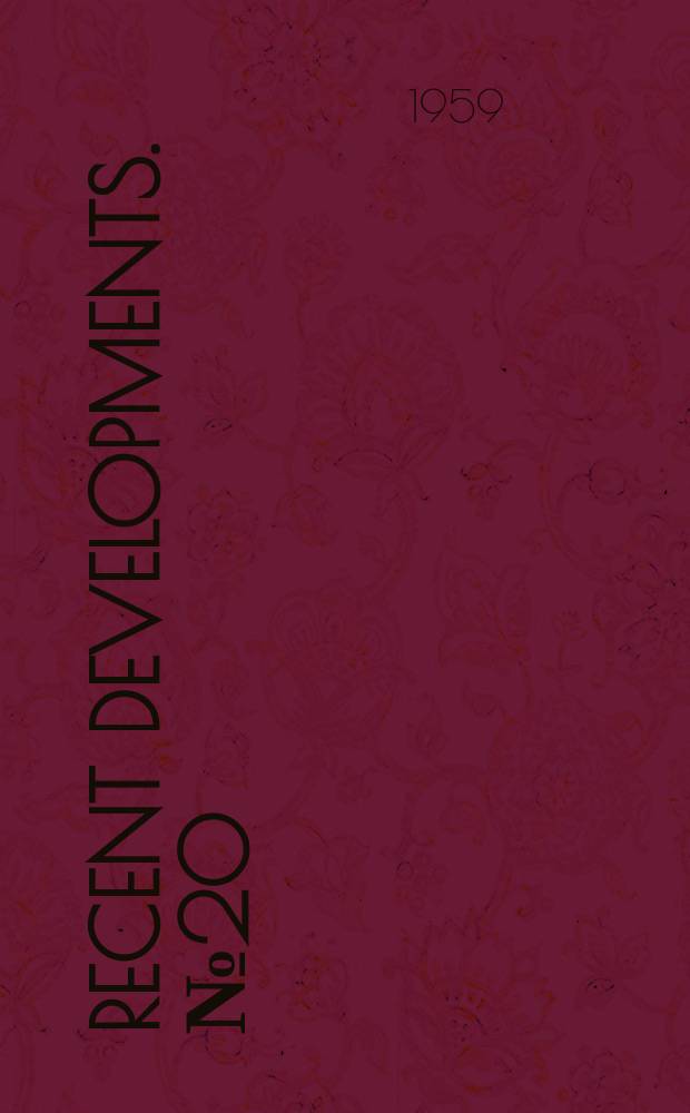 Recent developments. №20 : Report on study on "deterioration of book- stock- causes and remedies"