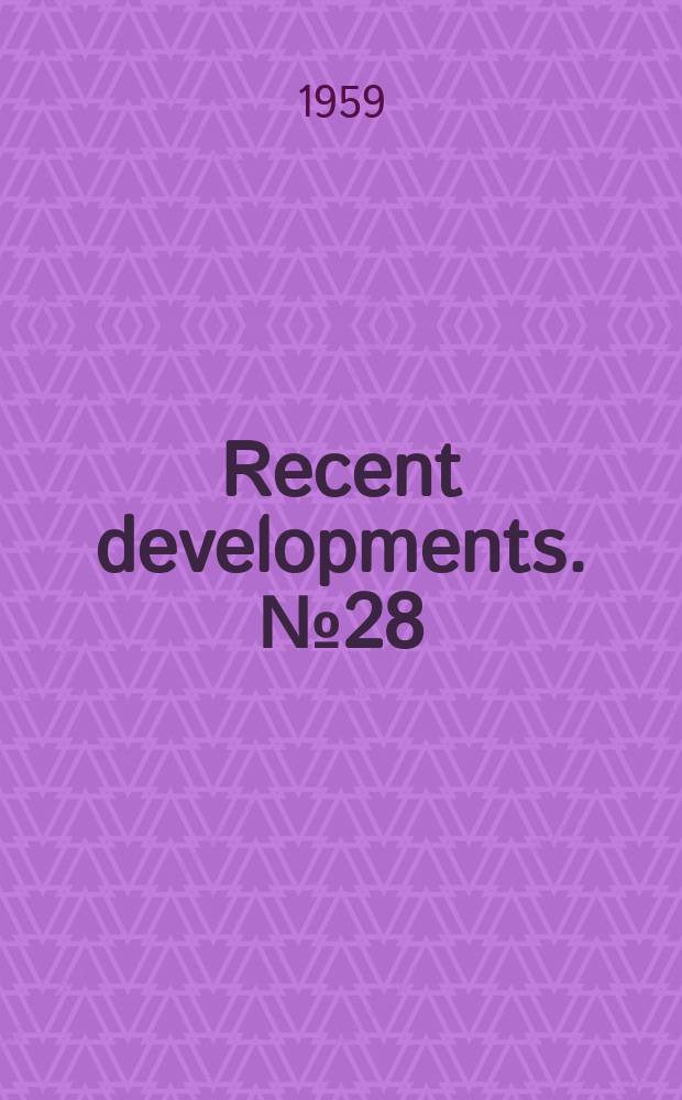 Recent developments. №28 : Report upon the progress of the Yale University Library's selective book retirement program