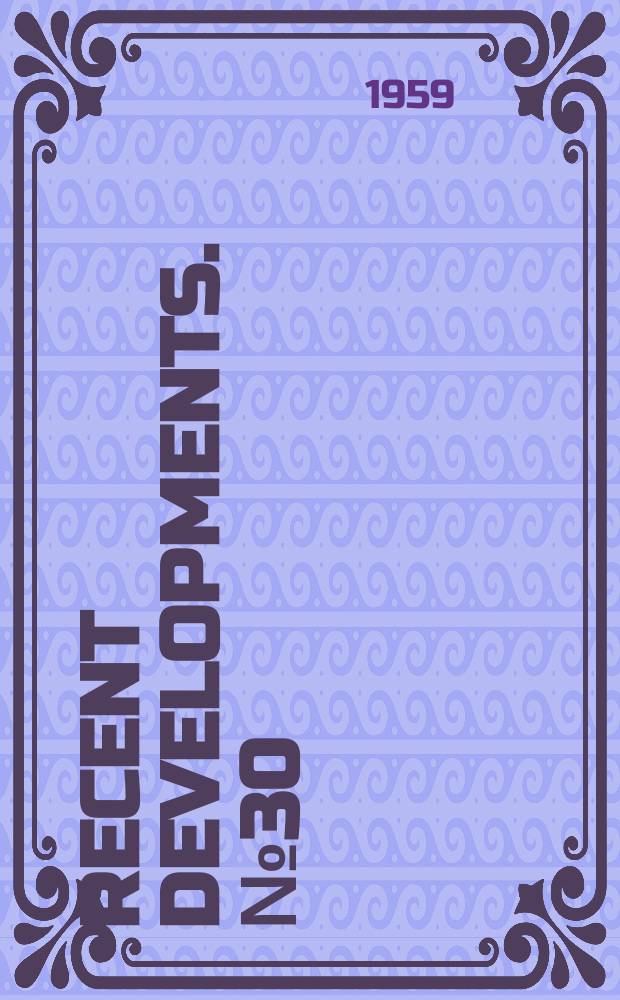 Recent developments. №30 : Improvment in library book circulation methods found lagging