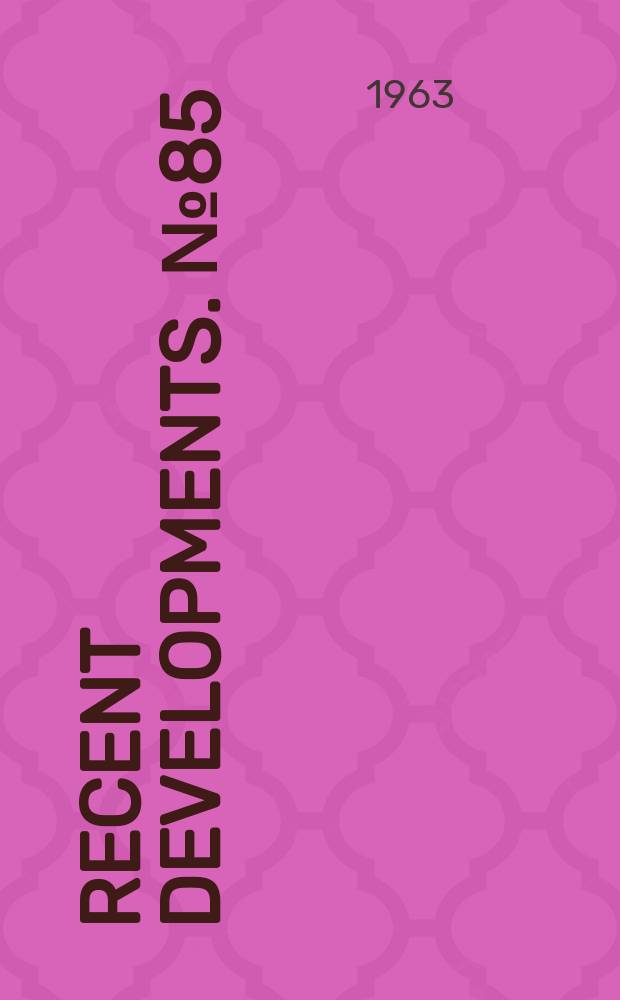 Recent developments. №85 : Grant given Association of research libraries to develop programs to preserve deteriorating books and manuscripts