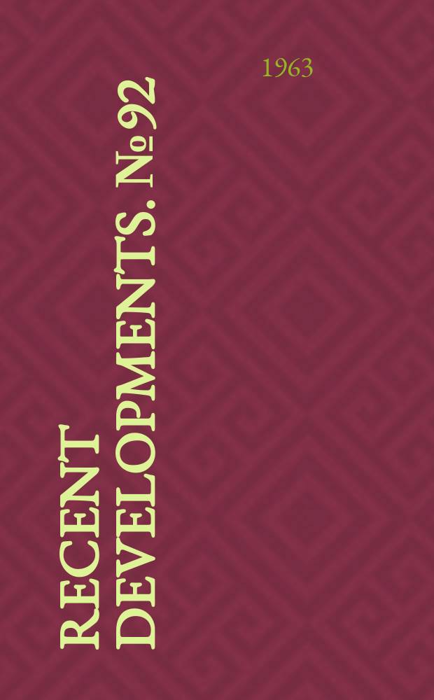 Recent developments. №92 : Grant made to American library association to finish two- year program of aid to small community libraries